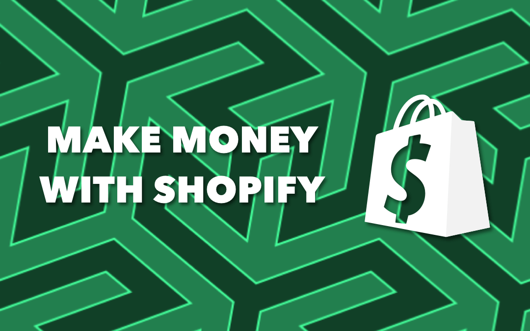 Can You Make Good Money On Shopify