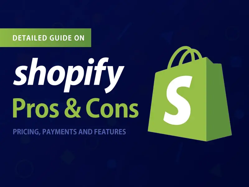 What Are Shopify’s Pros and Cons