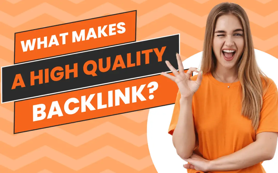 The Definition of Quality Backlinks What Makes a High-Quality Backlink?