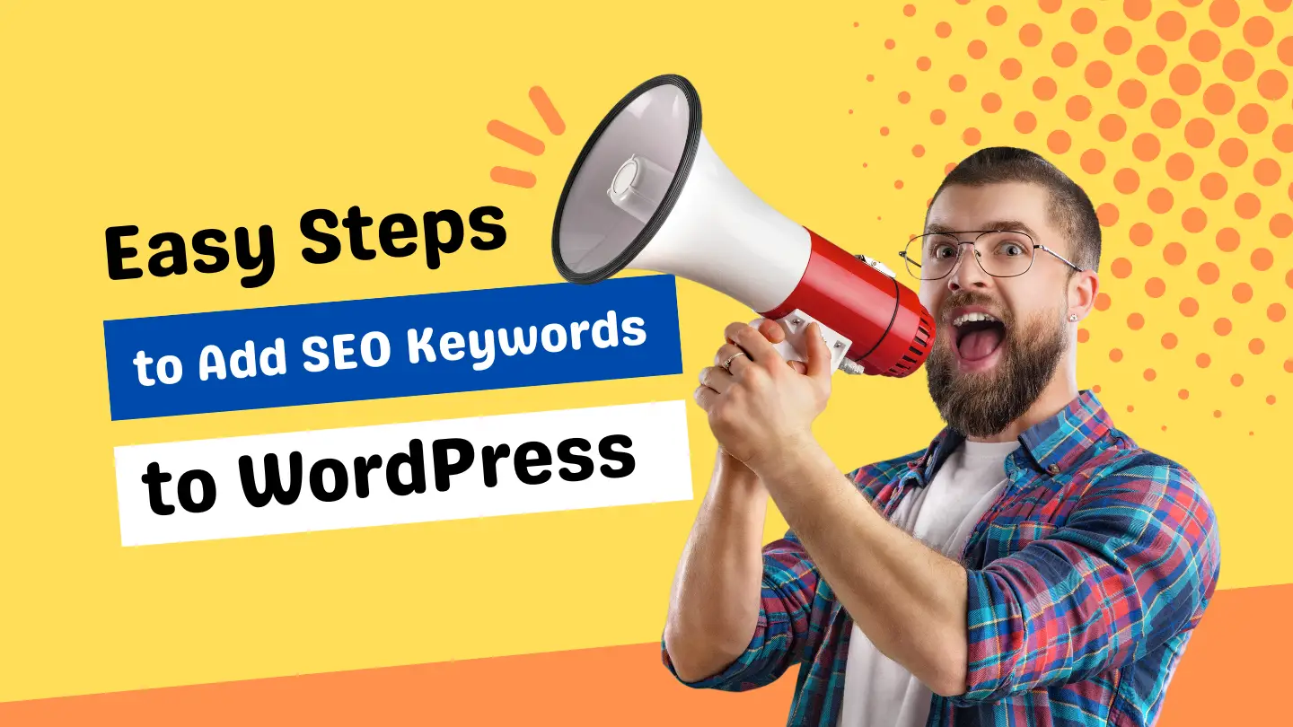 Easy Steps to Add SEO Keywords to WordPress