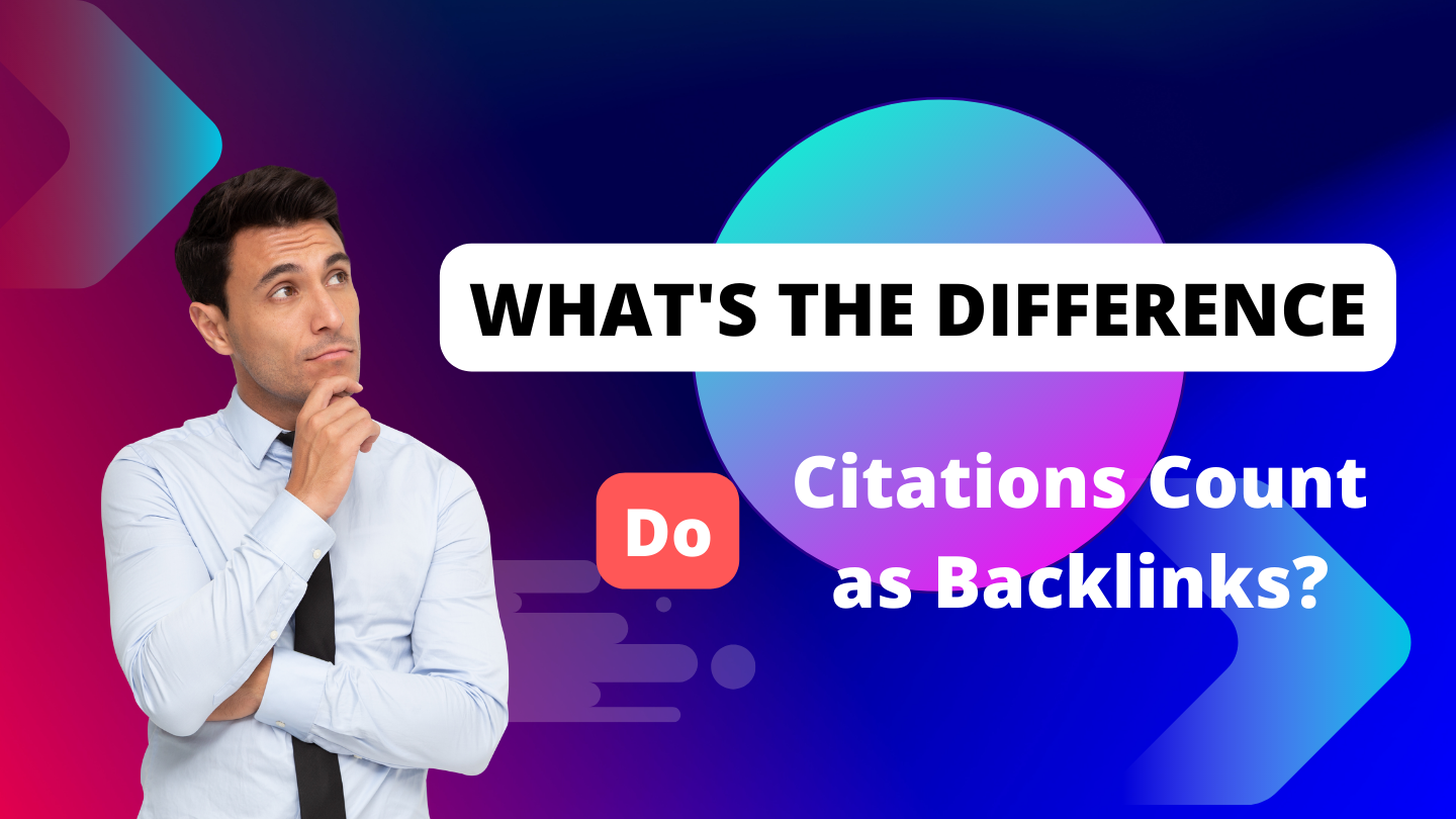 TBA Blog What's the difference Do citations count as backlinks? Citations vs Backlinks explained