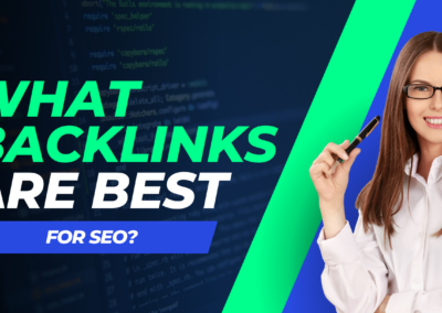 What Backlinks Are Best for SEO: Understanding Backlinks and Their Importance