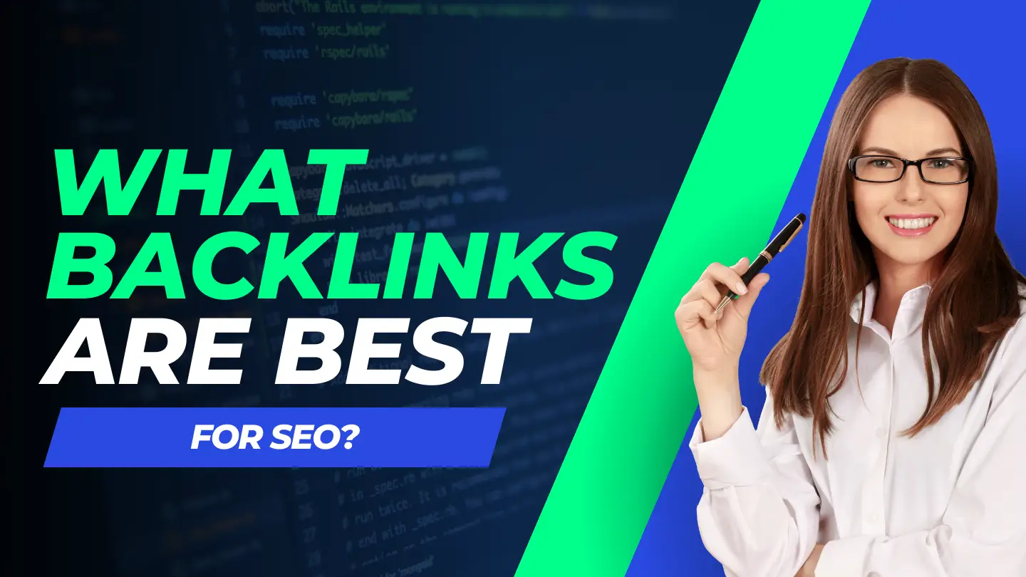 What Backlinks Are Best for SEO: