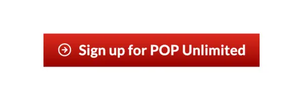 Sign up for pop Unlimited button