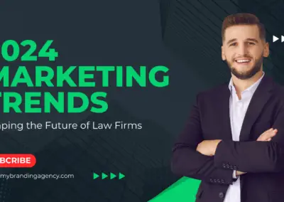 Law Firm Marketing Trends 2024: The Ultimate Guide & Strategies