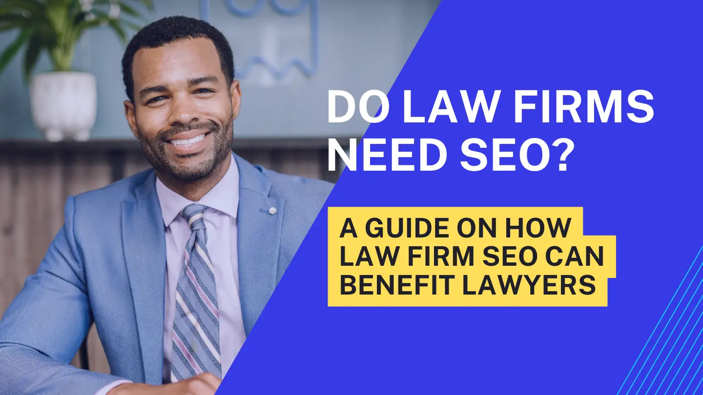 Do Law Firms Need SEO