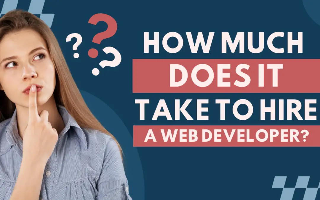 How Much Does it Take to Hire a Web Developer? Cost & Hourly Rates | Website Designer