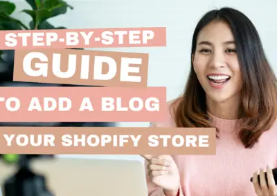 Can I Put a Blog on My Shopify Store? How to to Add a Blog & Start Blogging Today