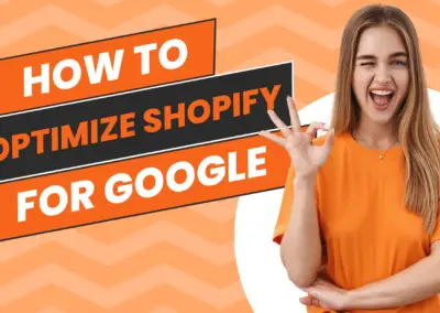 How to Optimize Shopify SEO for Increased Store Traffic & Google Rank | Can You Do SEO with Shopify?