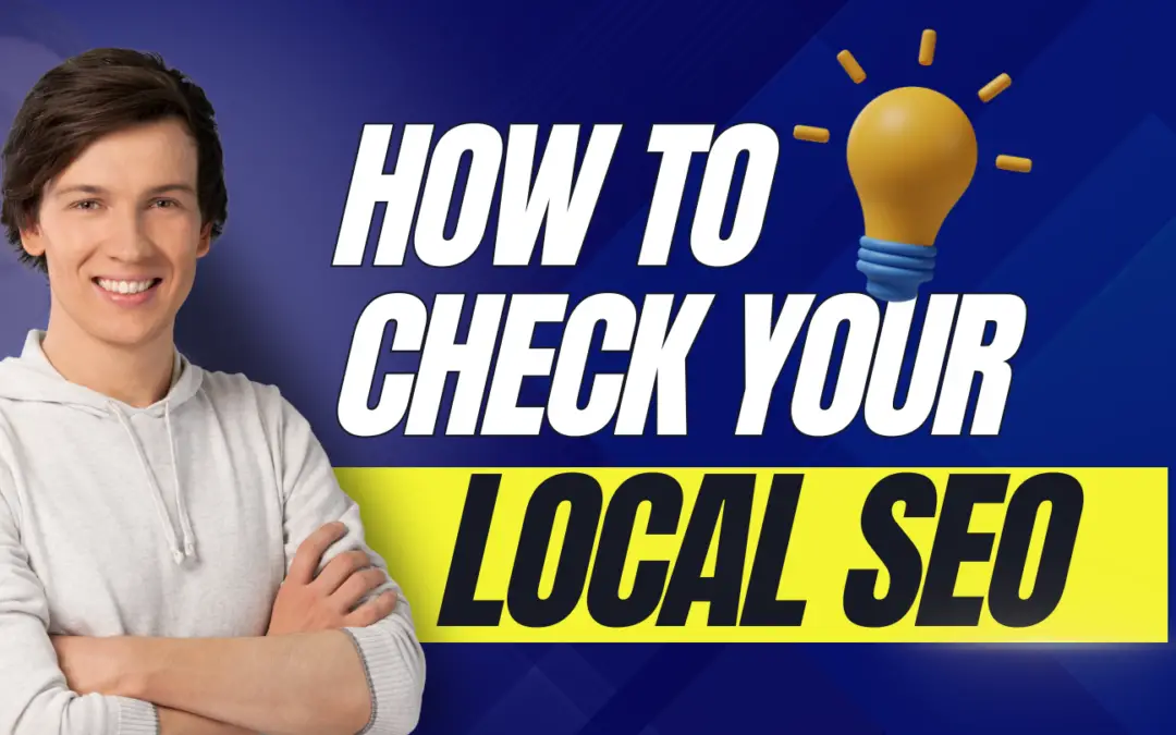 How to Check Your Local SEO by Address & Track Local Search Rankings