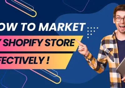 Boost Your Sales: Top Strategies for Marketing My Shopify Store Effectively